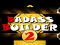 Badass Builder 2 kucheza online