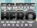 Square Hero Chimbuko kucheza online